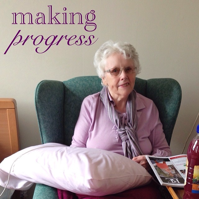 Mum dressed and sitting in a chair this morning – making progress