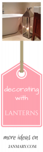decorating with lanterns - more ideas on janmary.com